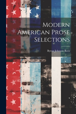 Modern American Prose Selections 102205984X Book Cover