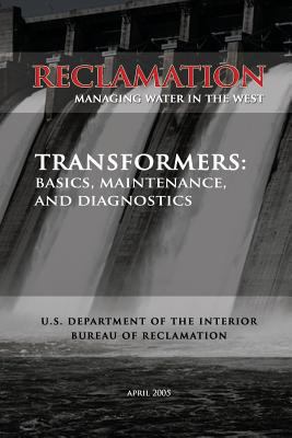 Transformers: Basics, Maintenance, and Diagnostics 1478145927 Book Cover