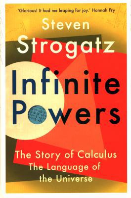 Infinite Powers: The Story of Calculus - The La... 1786492946 Book Cover