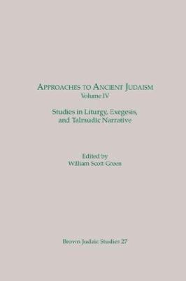 Approaches to Ancient Judaism, Volume IV: Studi... 0891306730 Book Cover