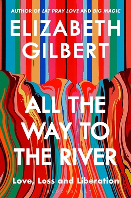 All the Way to the River: Love, Loss, and Liber... B0FSJB4VNG Book Cover