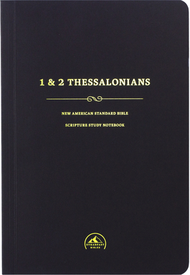NASB Scripture Study Notebook: 1-2 Thessalonians 1937212742 Book Cover