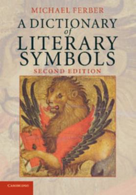A Dictionary of Literary Symbols 0521690544 Book Cover