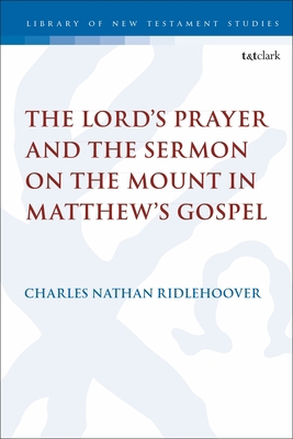 The Lord's Prayer and the Sermon on the Mount i... 0567702081 Book Cover