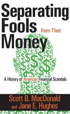 Separating Fools from Their Money: A History of... 141281054X Book Cover