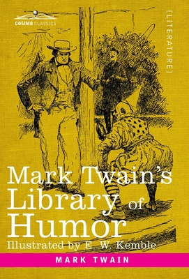 Mark Twain's Library of Humor: Originally Illus... 1646795784 Book Cover