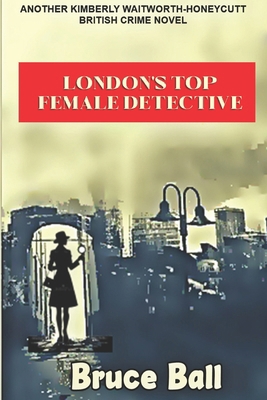 London's Top Female Detective B0F38FYY9B Book Cover