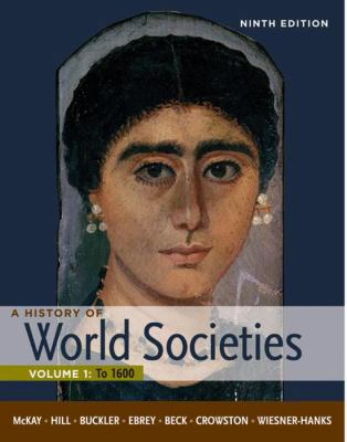 A History of World Societies: Volume 1: to 1600 023039437X Book Cover