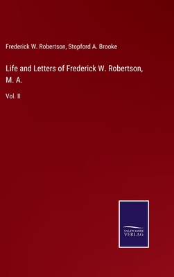 Life and Letters of Frederick W. Robertson, M. ... 3375082312 Book Cover