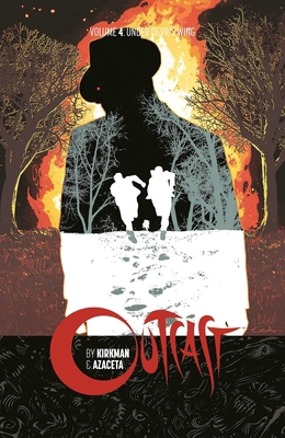 Outcast by Kirkman & Azaceta Volume 4: Under De... 1534300503 Book Cover