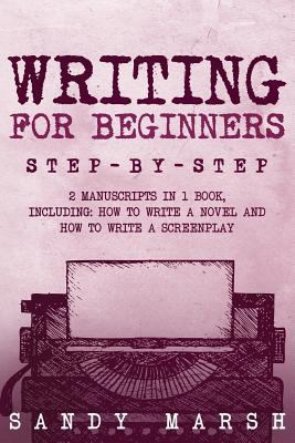 Writing for Beginners: Step-by-Step - 2 Manuscr... 1987559363 Book Cover