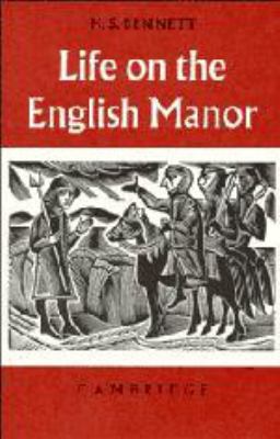 Life on the English Manor: A Study of Peasant C... 0521041546 Book Cover