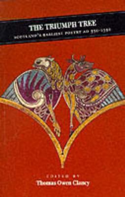 The Triumph Tree: Scotland's Earliest Poetry (C... 0862417872 Book Cover
