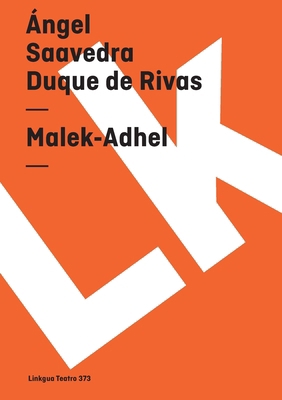 Malek-Adhel [Spanish] 8490071837 Book Cover