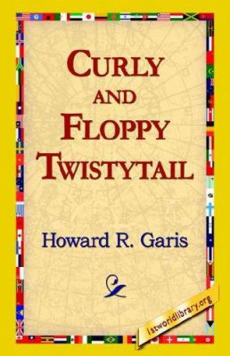 Curly and Floppy Twistytail 1421815613 Book Cover