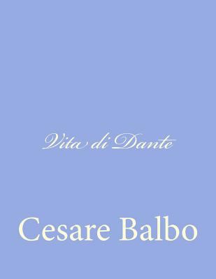 Vita di Dante [Italian] 1477670483 Book Cover