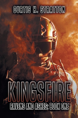 Kingsfire: Ravens and Ashes: Book One (Volume 1) 1612967868 Book Cover