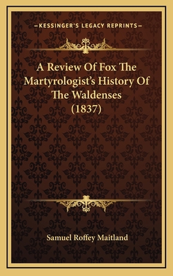 A Review Of Fox The Martyrologist's History Of ... 116868448X Book Cover