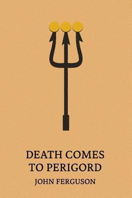 Death Comes to Perigord 1616464348 Book Cover