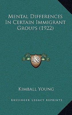 Mental Differences In Certain Immigrant Groups ... 1169132197 Book Cover
