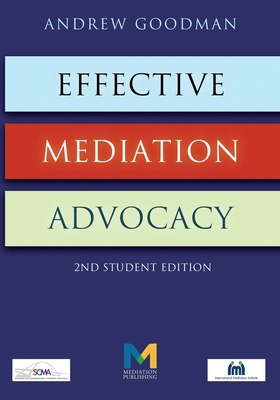 Effective Mediation Advocacy - Second Student E... 1858118018 Book Cover