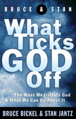 What Ticks God Off 0849943167 Book Cover