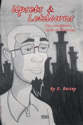 Upsets & Letdowns: The Acceptable Taste of Bitt... 1499004206 Book Cover