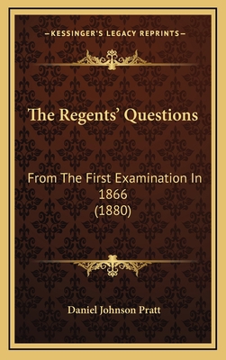 The Regents' Questions: From The First Examinat... 1165633949 Book Cover