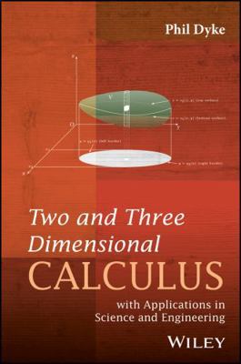 Two and Three Dimensional Calculus: With Applic... 1119221781 Book Cover