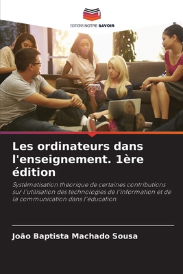 Les ordinateurs dans l'enseignement. 1ère édition [French] 6209144446 Book Cover