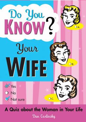 Do You Know Your Wife?: A Quiz about the Woman ... 1402202008 Book Cover