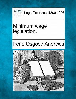 Minimum Wage Legislation. 124011236X Book Cover