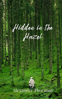 Hidden in the Hazel 1805677020 Book Cover