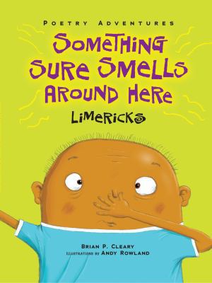 Something Sure Smells Around Here: Limericks 1467760358 Book Cover