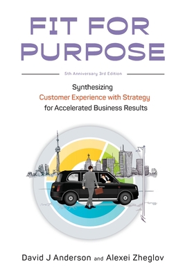 Fit for Purpose: Synthesizing Customer Experien... 1960442015 Book Cover