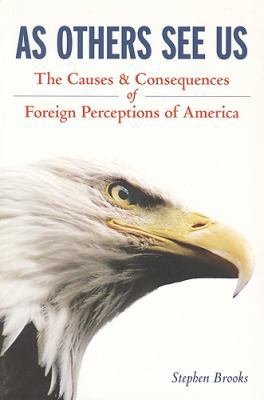 As Others See Us: The Causes and Consequences o... 155111688X Book Cover
