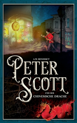 Peter Scott und der chinesische Drache [German] 374818400X Book Cover