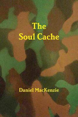 The Soul Cache 0996420304 Book Cover