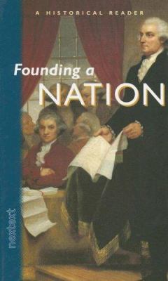 Nextext Historical Readers: Founding a Nation F... 0618003665 Book Cover