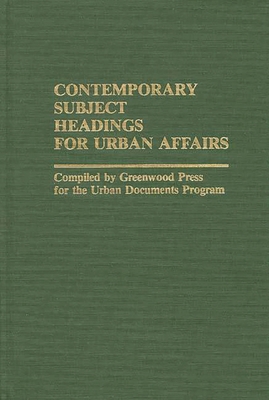 Contemporary Subject Headings for Urban Affairs 0313238693 Book Cover