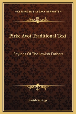 Pirke Avot Traditional Text: Sayings Of The Jew... 1169235824 Book Cover