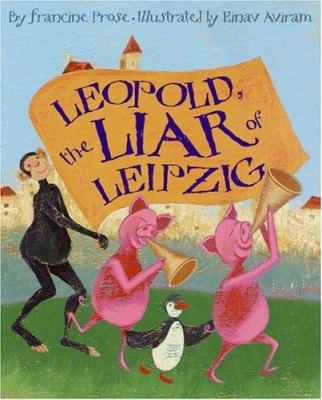 Leopold, the Liar of Leipzig 0060080752 Book Cover