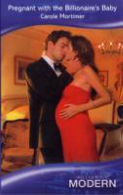 Pregnant with the Billionaire's Baby 0263871991 Book Cover