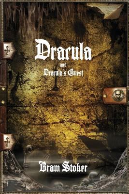 Dracula and Dracula's Guest 1520312628 Book Cover