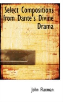 Select Compositions from Dante's Divine Drama 111322794X Book Cover