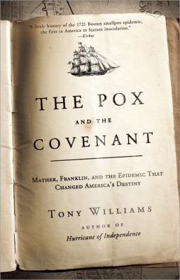 The Pox and the Covenant: Mather, Franklin, and... 1402260938 Book Cover