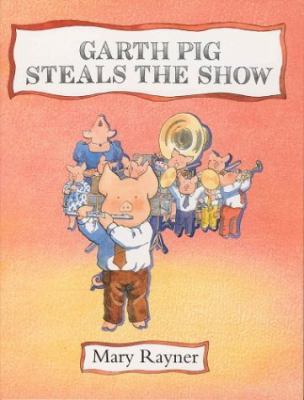 garth pig steals the show 0333579852 Book Cover