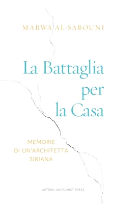 La Battaglia per la Casa: Memorie di un'archite... [Italian] 8894050521 Book Cover