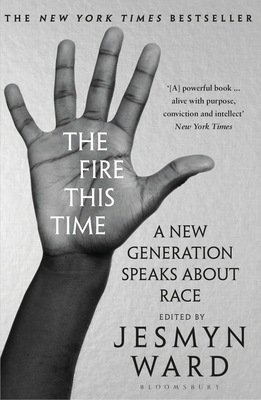 The Fire This Time: A New Generation Speaks Abo... 1408892588 Book Cover
