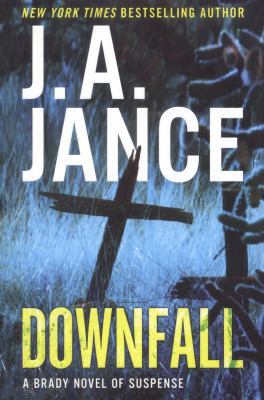 Downfall: A Brady Novel of Suspense 0062297716 Book Cover